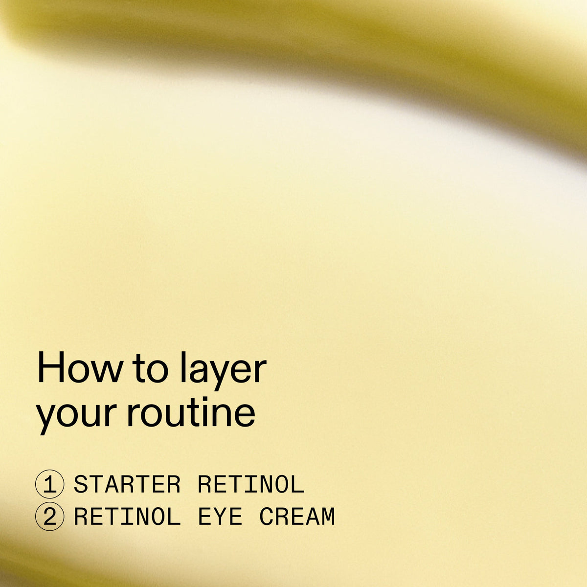 beginners-retinol-duo-c1 Beginners_Retinol_How_to_layer_2000x2000_a87cf076-5e54-4329-b102-56a2504f6790.jpg