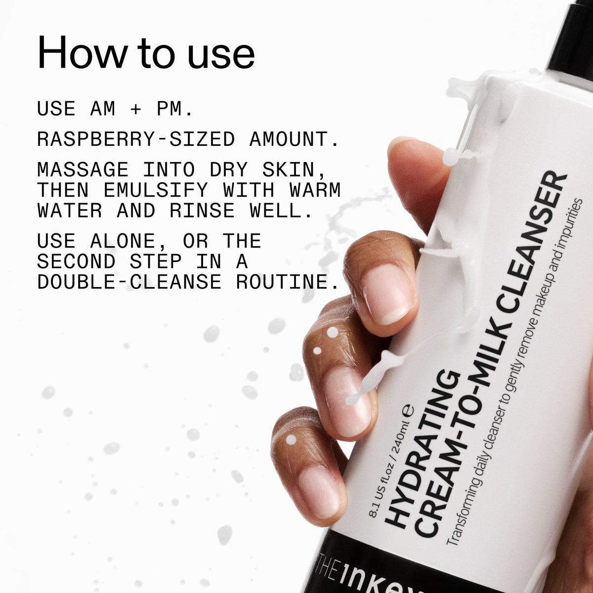 milk-cleanser-240ml-p0 Hydrating_Cream-to-Milk_Cleanser_-_180ml_How_to_Use_2000x2000_7a50f13c-72d5-4d49-b9fd-710362176255.jpg