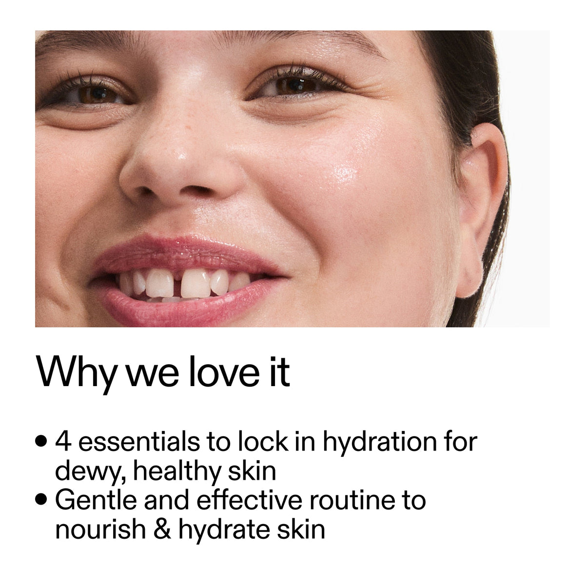 intro-routine-for-hydrated-skin-d7 Intro_Routine_for_Hydrated_Skin_CA_Why_we_love_it_2000x2000_a90adeea-82b9-48b0-aae2-bab9e25804c5.jpg